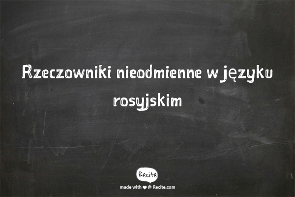 Rzeczowniki nieodmienne w języku rosyjskim