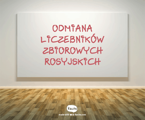 Odmiana liczebników zbiorowych rosyjskich