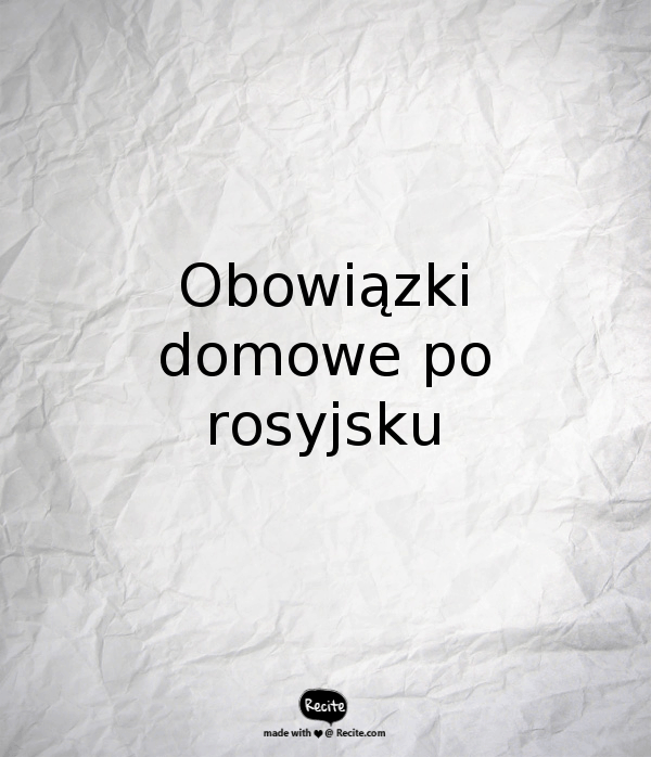 Obowiązki domowe po rosyjsku Obowiązki domowe po rosyjsku